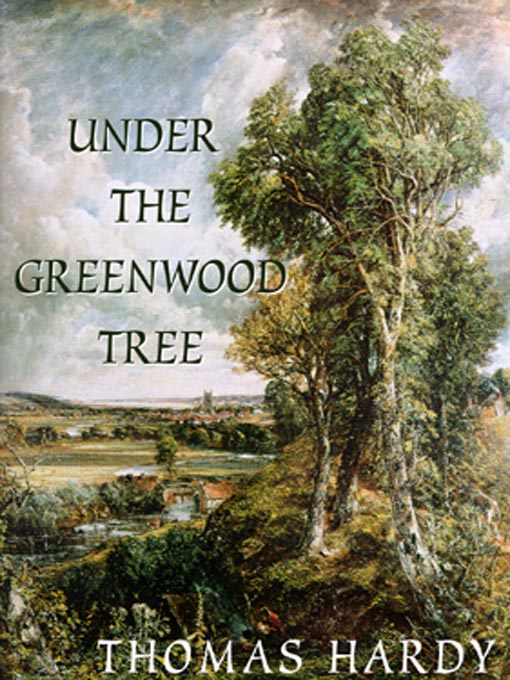 Title details for Under the Greenwood Tree by Thomas Hardy - Wait list